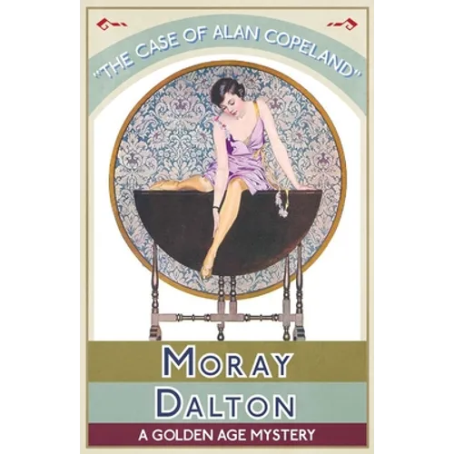 The Case of Alan Copeland: A Golden Age Mystery - Paperback