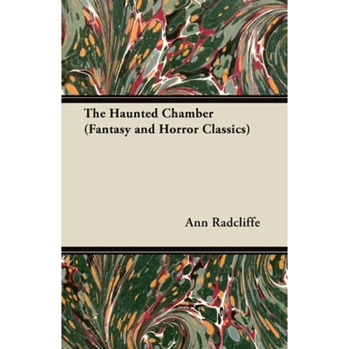 The Haunted Chamber (Fantasy and Horror Classics) - Paperback