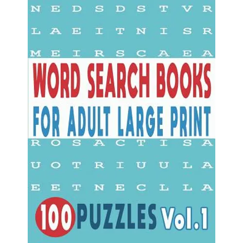Word Search Books for Adults Large Print 100 Puzzles Vol.1 - Paperback