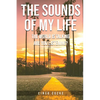 The Sounds of My Life - Paperback
