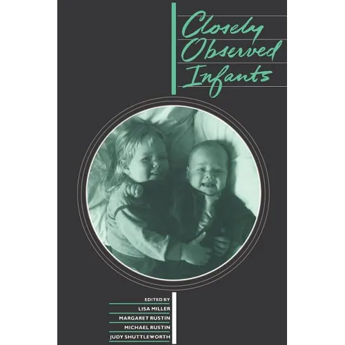 Closely Observed Infants - Paperback