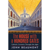 The House With a Hundred Gates: Catholic Converts Through the Ages - Paperback