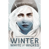 Winter, White and Wicked - Hardcover