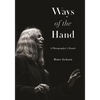 Ways of the Hand: A Photographer's Memoir - Paperback