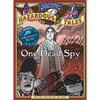 One Dead Spy (Nathan Hale's Hazardous Tales #1): A Revolutionary War Tale - Hardcover