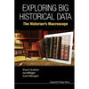 Exploring Big Historical Data - Hardcover