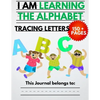 I Am Learning The Alphabet And Tracing Letters: The Kindergarten Writing Book to Learn ABC for Kids with 150+ Practice Pages - Paperback