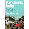 Pandemic India: From Cholera to Covid-19 - Hardcover