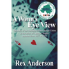 A Worm's Eye View: The story of the Northern Ireland Bridge Union in the series of Camrose Trophy matches from 1937 to 2021 - Paperback
