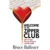 Welcome to the Zipper Club: Surviving Heart Surgery and Beyond - Paperback