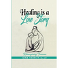 Healing Is A Love Story: Reimagining Trauma - Paperback