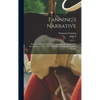 Fanning's Narrative; Being the Memoirs of Nathaniel Fanning, an Officer of the Revolutionary Navy, 1778-1783, ed. and Annotated by John S. Barnes - Hardcover