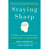 Staying Sharp: 9 Keys for a Youthful Brain Through Modern Science and Ageless Wisdom - Paperback