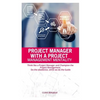 Project Manager with Project Management Mentallity: Think Like a Project Manager and Champion the Project Management. Do the Obedience While We Give t - Paperback