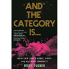 And the Category Is.: Inside New York's Vogue, House, and Ballroom Community - Paperback
