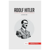 Adolf Hitler: La locura nazi - Paperback