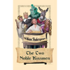 The Two Noble Kinsmen: A Late Tragicomedy - Hardcover