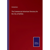 The Commercial Advertiser Directory for the City of Buffalo - Paperback