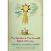 The Kybalion & The Emerald Tablet of Hermes: Two Essential Texts of Hermetic Philosophy - Hardcover