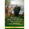 The Book of Missionary Heroes: Stories of Great Christian Missionaries - Their Lives, Methods and Training in God's Word - Paperback