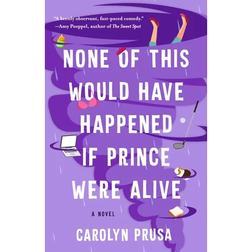 None of This Would Have Happened If Prince Were Alive - Paperback
