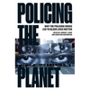 Policing the Planet: Why the Policing Crisis Led to Black Lives Matter - Paperback