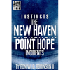 Instincts: The New Haven/Point Hope Incidents - Paperback