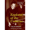 Explorer of the Universe: A Biography of George Ellery Hale - Hardcover