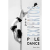 Pole Dance para Expertos: Para Fitness y Diversión - Paperback