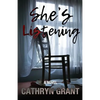 She's Listening (A Psychological Thriller) - Paperback