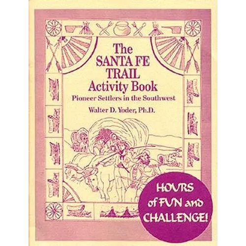 The Santa Fe Trail Activity Book - Paperback