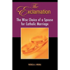 The Exclamation: The Wise Choice of a Spouse for Catholic Marriage - Paperback