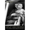 Split Decisions: How and Why to Take a Break from Feminism - Paperback