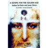 A Gospel for the Golden Age: Sathya Sai Baba and Jesus Christ - Paperback