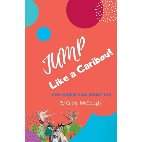 Jump Like a Caribou! Book 1 - Paperback