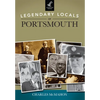 Legendary Locals of Portsmouth, New Hampshire - Paperback