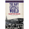 The Navy Capital of the World: Hampton Roads - Hardcover