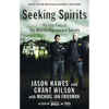 Seeking Spirits: The Lost Cases of the Atlantic Paranormal Society - Paperback
