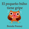 El pequeño búho tiene gripe - Paperback