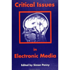Critical Issues in Electronic Media - Paperback