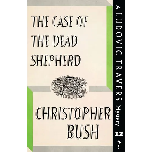 The Case of the Dead Shepherd: A Ludovic Travers Mystery - Paperback