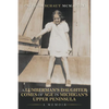 A Lumberman's Daughter Comes Of Age In Michigan's Upper Peninsula: A Memoir - Paperback