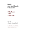 Death And Anti-Death, Volume 18: Fifty Years After Earth Day - Hardcover