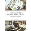 La Esclavitud Española Y En España: Desde el siglo V a.C. hasta el XIX - Paperback