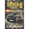 Driver 8: A Post-Apocalyptic Novel - Paperback