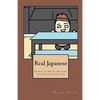 Real Japanese: Learn to Speak the Same Way Japanese Kids Do! - Paperback
