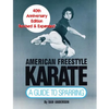 American Freestyle Karate: A Guide To Sparring 40th Anniversary Edition - Paperback