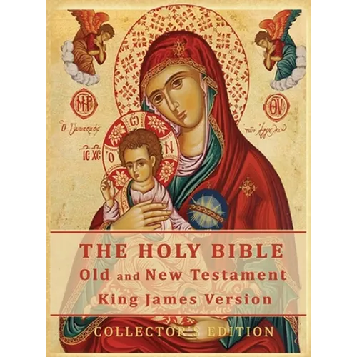 The Holy Bible: Old and New Testament Authorized King James Version: Collector's Edition - Hardcover