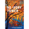 No Ivory Tower - Paperback
