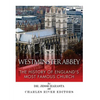 Westminster Abbey: The History of England's Most Famous Church - Paperback